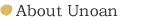 About Unoan